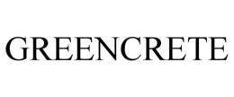 GREENCRETE trademark