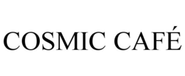 COSMIC CAFÉ trademark