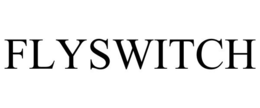FLYSWITCH trademark