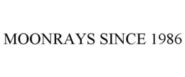 MOONRAYS SINCE 1986 trademark
