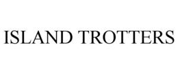 ISLAND TROTTERS trademark