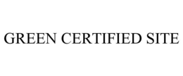 GREEN CERTIFIED SITE trademark
