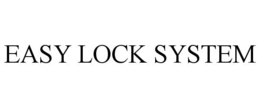 EASY LOCK SYSTEM trademark