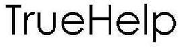 TRUEHELP trademark