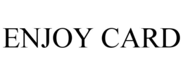 ENJOY CARD trademark