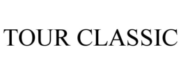 TOUR CLASSIC trademark