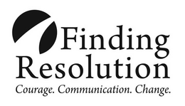 FINDING RESOLUTION COURAGE. COMMUNICATION. CHANGE. trademark