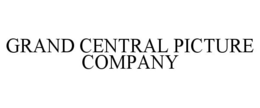 GRAND CENTRAL PICTURE COMPANY trademark