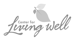 CENTER FOR LIVING WELL trademark