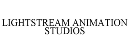 LIGHTSTREAM ANIMATION STUDIOS trademark