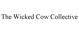 THE WICKED COW COLLECTIVE trademark