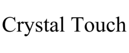 CRYSTAL TOUCH trademark