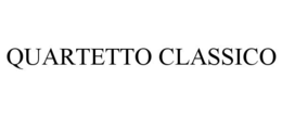 QUARTETTO CLASSICO trademark
