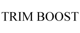 TRIM BOOST trademark