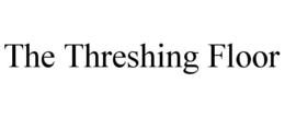 THE THRESHING FLOOR trademark