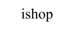 ISHOP trademark