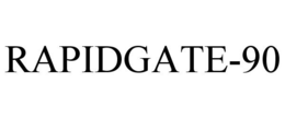 RAPIDGATE-90 trademark