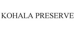KOHALA PRESERVE trademark
