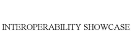 INTEROPERABILITY SHOWCASE trademark