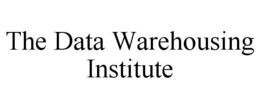 THE DATA WAREHOUSING INSTITUTE trademark