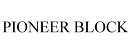 PIONEER BLOCK trademark