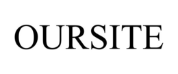 OURSITE trademark