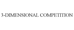 3-DIMENSIONAL COMPETITION trademark
