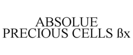 ABSOLUE PRECIOUS CELLS ßX trademark