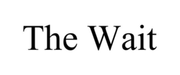 THE WAIT trademark
