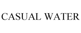 CASUAL WATER trademark