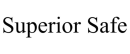 SUPERIOR SAFE trademark