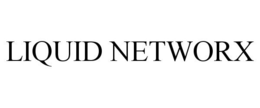 LIQUID NETWORX trademark