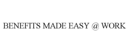 BENEFITS MADE EASY @ WORK trademark