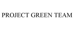 PROJECT GREEN TEAM trademark