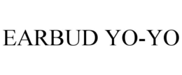 EARBUD YO-YO trademark