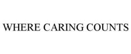 WHERE CARING COUNTS trademark