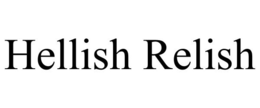 HELLISH RELISH trademark