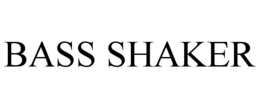 BASS SHAKER trademark