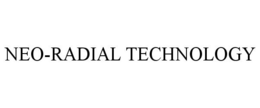 NEO-RADIAL TECHNOLOGY trademark