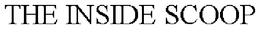 THE INSIDE SCOOP trademark