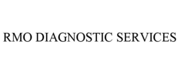 RMO DIAGNOSTIC SERVICES trademark