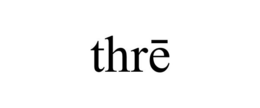 THRE trademark