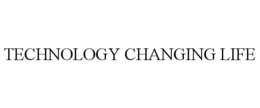 TECHNOLOGY CHANGING LIFE trademark
