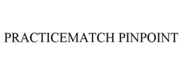 PRACTICEMATCH PINPOINT trademark
