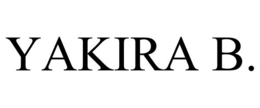 YAKIRA B. trademark