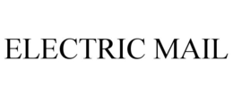 ELECTRIC MAIL trademark