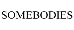 SOMEBODIES trademark