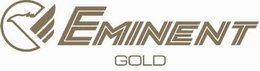 EMINENT GOLD trademark