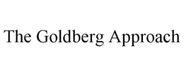 THE GOLDBERG APPROACH trademark