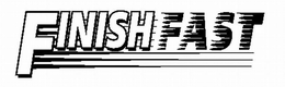 FINISH FAST trademark